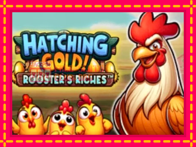 Hatching Gold! Roosters Riches - තව් මැෂින්