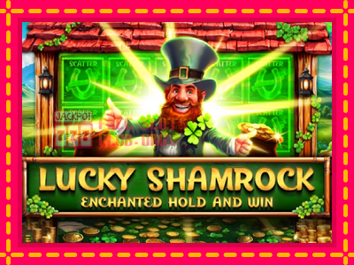 Lucky Shamrock - Enchanted Hold and Win - තව් මැෂින්