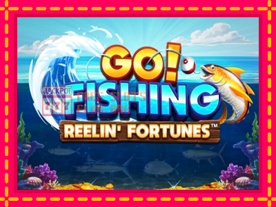 Go! Fishing: Reelin Fortunes - තව් මැෂින්