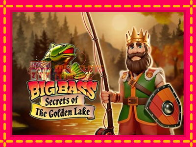 Big Bass Secrets of the Golden Lake - තව් මැෂින්