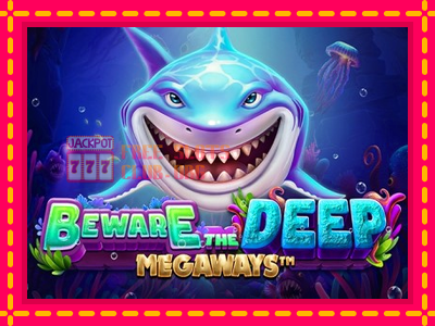 Beware The Deep Megaways - තව් මැෂින්