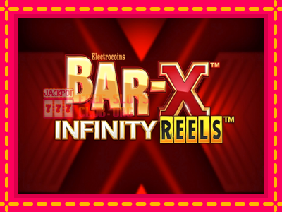 Bar-X Infinity Reels - තව් මැෂින්