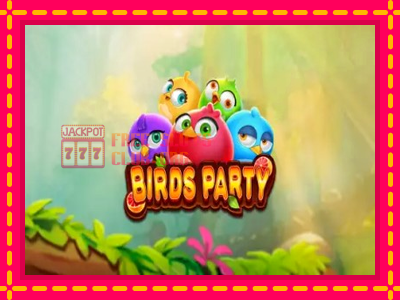 Birds Party - තව් මැෂින්