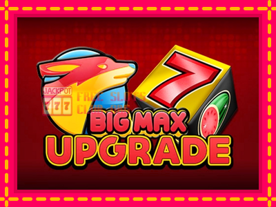 Big Max Upgrade - තව් මැෂින්