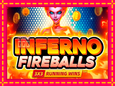 Inferno Fireballs - තව් මැෂින්