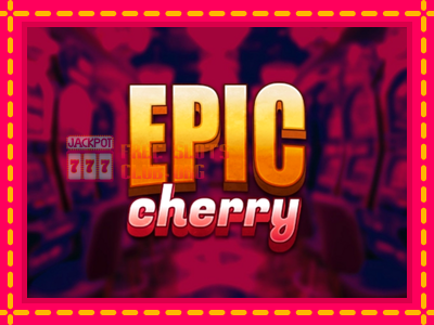 Epic Cherry - තව් මැෂින්