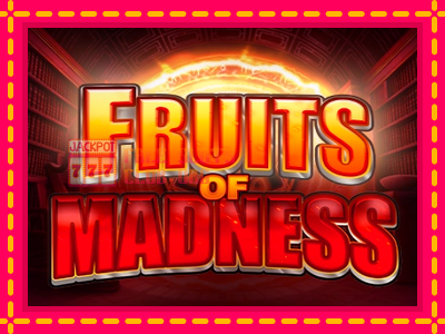 Fruits Of Madness - තව් මැෂින්