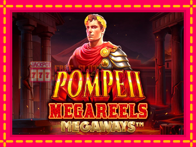 Pompeii Megareels Megaways - තව් මැෂින්