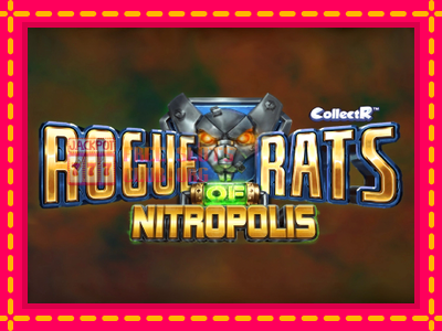 Rogue Rats of Nitropolis - තව් මැෂින්