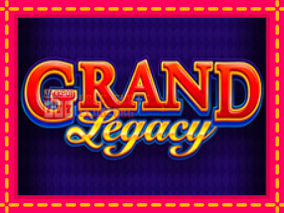 Grand Legacy - තව් මැෂින්