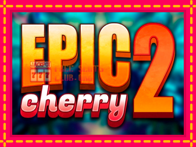 Epic Cherry 2 - තව් මැෂින්