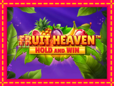 Fruit Heaven Hold and Win - තව් මැෂින්