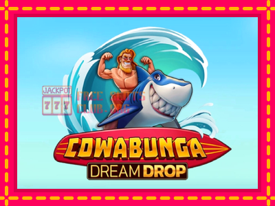 Cowabunga Dream Drop - තව් මැෂින්