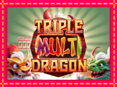 Triple Multi Dragon - තව් මැෂින්