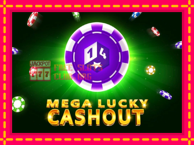 Mega Lucky Cashout - තව් මැෂින්