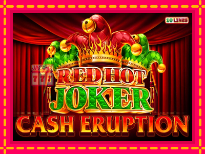 Cash Eruption Red Hot Joker - තව් මැෂින්