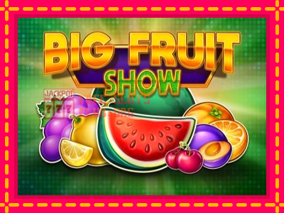 Big Fruit Show - තව් මැෂින්