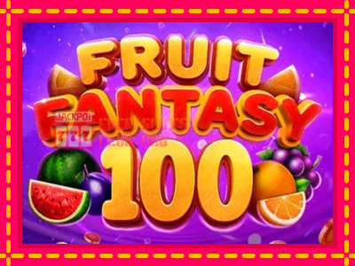 Fruit Fantasy 100 - තව් මැෂින්