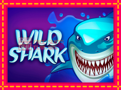 Wild Shark - තව් මැෂින්