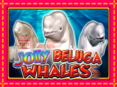 Jolly Beluga Whales - තව් මැෂින්