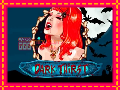 Dark Thirst - තව් මැෂින්